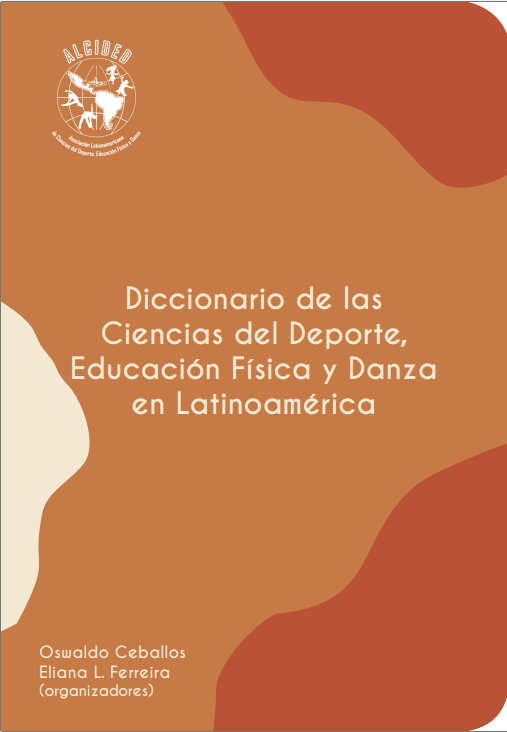 Leia mais sobre o artigo Diccionario de las Ciencias del Deporte, Educación Física y Danza en Latinoamérica